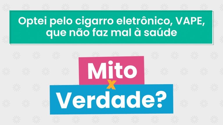 Cigarro eletrônico: desvendando verdades e mitos